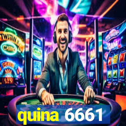 quina 6661